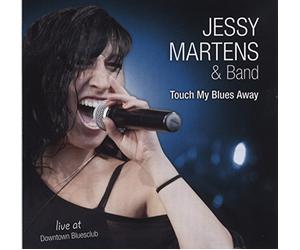 Jessy and Band Martens - Touch My Blues Away