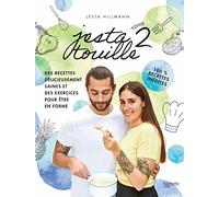 Jestatouille 2: Exercices et recettes pour être en forme - 100 % recettes inédites