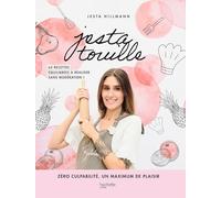 Jesta Hillmann – Jestatouille: 65 recettes équilibrées, zéro culpabilité