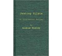 Jesting Pilate an Intellectual Holiday Aldous Huxley (Auteur)