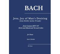 Jesu, Joy of Man's Desire - (Jesu bleibet meine Freude): from Cantata BWV 147 Hertz und Mund und Tat und Leben for piano