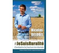 #Jesuisruralité - Combattre La Fracture Territoriale