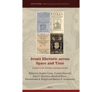 Jesuit Rhetoric Across Space and Time: Local and Global Perspectives