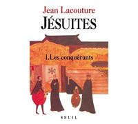 Jésuites. Une multibiographie Les Conquérants - Jean Lacouture - Seuil - broché - Essai