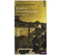 Jésuites, Une Multibiographie - Tome 1, Les Conquérants