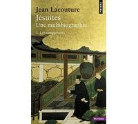 Jésuites, Une multibiographie : Tome 1, Les conquérants de Lacouture, Jean (2013) Poche