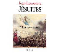 Jésuites Une multibiographie, tome 2 Les revenants - Jean Lacouture - Seuil - broché - Essai