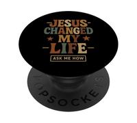 Jésus a changé ma Vie, Demande-Moi Comment - Vintage Christian PopSockets PopGrip Adhésif