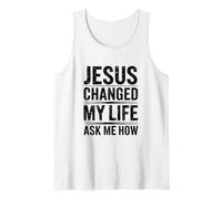 Jésus a changé ma Vie ! Demandez-Moi Comment ! Christian Jésus Débardeur