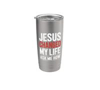 Jésus a changé ma vie ! Demandez-moi comment ! Christian Jésus Gobelet isotherme en acier inoxydable double paroi