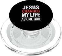 Jésus a changé ma Vie ! Demandez-Moi Comment ! Christian Jésus PopSockets PopGrip pour MagSafe