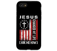 Jésus a changé ma Vie, Demandez-Moi Comment, Conception de Foi Patriotique Coque pour iPhone SE (2020) / 7/8