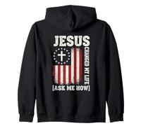 Jésus a changé ma Vie, Demandez-Moi Comment, Conception de Foi Patriotique Sweat à Capuche