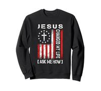 Jésus a changé ma Vie, Demandez-Moi Comment, Conception de Foi Patriotique Sweatshirt