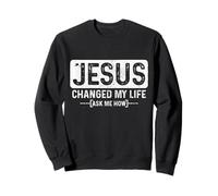 Jésus a changé ma Vie Demandez-Moi Comment Le Pasteur a Fait la Foi chrétienne Sweatshirt