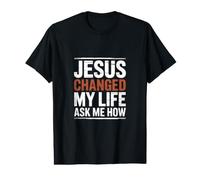 Jésus a changé ma Vie Demandez-Moi Comment l'Évangile T-Shirt Graphique avec Valeur