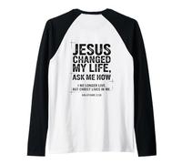 Jésus a changé ma Vie Demandez-Moi Comment Un Verset de la Bible chrétienne Manche Raglan
