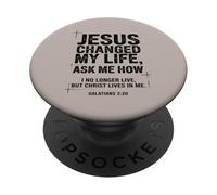 Jésus a changé ma Vie Demandez-Moi Comment Un Verset de la Bible chrétienne PopSockets PopGrip Adhésif