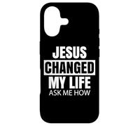 Jésus a changé ma Vie Demandez-Moi Comment Une Foi audacieuse est bénévole pour la Bible Coque pour iPhone 17