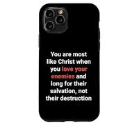 Jésus a Dit : « Aimez Vos Ennemis, Soyez comme Le Christ » (Luc 6, 27) Coque pour iPhone 11 Pro
