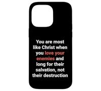 Jésus a Dit : « Aimez Vos Ennemis, Soyez comme Le Christ » (Luc 6, 27) Coque pour iPhone 14 Pro Max