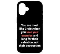 Jésus a Dit : « Aimez Vos Ennemis, Soyez comme Le Christ » (Luc 6, 27) Coque pour iPhone 16