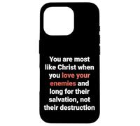 Jésus a Dit : « Aimez Vos Ennemis, Soyez comme Le Christ » (Luc 6, 27) Coque pour iPhone 16 Pro