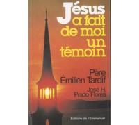 Jésus a fait de moi un témoin