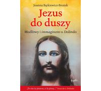 Jésus à l'âme. Prières et immaginations du Père Dolindo