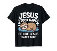Jésus a Pris la Sieste Paresseux avec Verset biblique Amusant Dieu chrétien T-Shirt