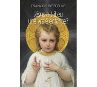 Jésus A-T'il Eu Une Vraie Enfance ? - L'art Chrétien En Procès