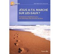Jésus a-t-il marché sur les eaux ? Fondements exégétiques pour une didactique des miracles de Jésus - Jean-Pierre Steck-Dumoulin - Lumen Vitae Eds - broché - Livre