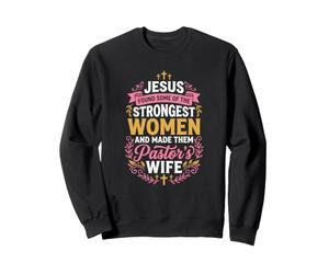 Jésus a trouvé Certaines des Femmes Les Plus Fortes Faites la Femme du Pasteur Sweatshirt