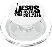 Jésus Aime ce désordre Chaud Dieu chrétien Que Les Hommes et Les Femmes Aiment PopSockets PopGrip pour MagSafe