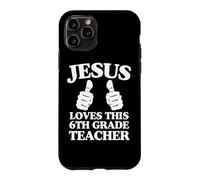 Jésus Aime ce Groupe de l'Église chrétienne Enseignant de 6e année Coque pour iPhone 11 Pro
