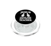 Jésus Aime ce Groupe de l'Église chrétienne Enseignant de 8e année PopSockets PopGrip pour MagSafe