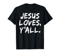 Jésus Aime Tous Les croyants chrétiens Foi Dieu Religieux T-Shirt