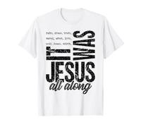Jésus All Along Christian Faith Croix Écriture Inspiration T-Shirt