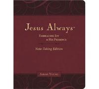 Jesus Always NoteTaking Edition Leathersoft Burgundy with Full Scriptures by Sarah Young Sarah Young (Auteur)
