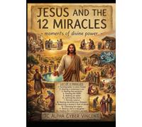 Jesus and 12 Disciples - Past and future