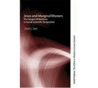 Jesus and Marginal Women Stuart L. Love (Auteur)