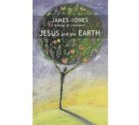 Jesus and the Earth James Jones (Auteur)