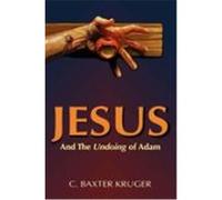 Jesus and the Undoing of Adam Kruger, C. Baxter (Auteur)