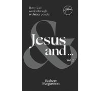 Jesus And … Vol. 2 - Robert Fergusson - Hillsong | David C Cook - ebook (ePub) - Livre