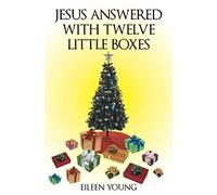 Jesus Answered With Twelve Little Boxes