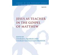 Jesus As Teacher In The Gospel Of Matthew
