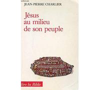 Jesus au milieu de son peuple tome 1