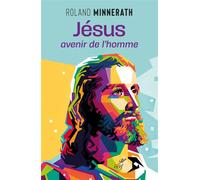 Jésus, avenir de l'homme