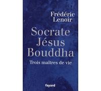 Socrate, Jésus, Bouddha