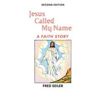 Jesus Called My Name, Second Edition